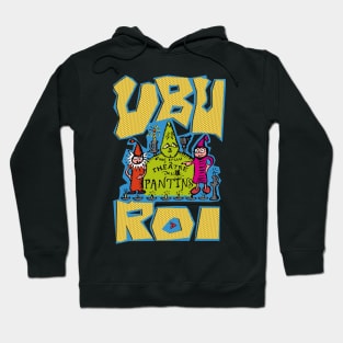 Ubu Roi by Alfred Jarry Hoodie